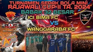 Ici Bima Fc [Kobi] Vs Wanggaraba Fc [Rato Lambu] Sepak Bola Mini Rajawali Cup 2 Ta. 2024