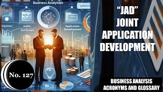 📚Jad -Joint Application Development 📊Business Analysis Acronyms and Glossary |No.127📘