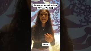 Swarovski Crystal World ( Austria ) #travelvlog #austria #swarovski #crystalworld #Kristallwelten