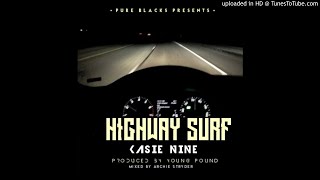 KASIE NINE -HIGHWAY SURF-(OFFICIAL AUDIO)