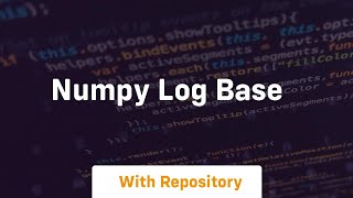 numpy log base