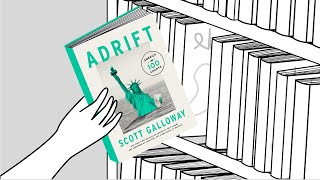 Adrift By Scott Galloway