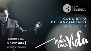 Rey Proenza - Concierto de lanzamiento Toda Una Vida