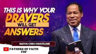 THIS IS WHY YOUR PRAYERS WILL GET ANSWERS || PASTOR CHRIS OYAKHILOME