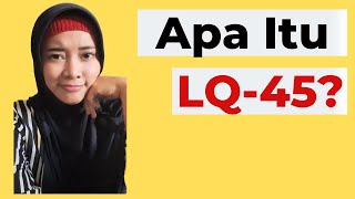 Apa itu LQ 45? Beli LQ 45 Pasti Profit?