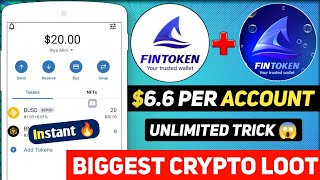 🔥 6.6$ Instant Withdraw In Fintoken Wallet 😍 Fintoken Loot 🤩 New Crypto Loot