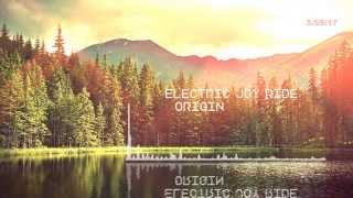 Electric Joy Ride - Origin