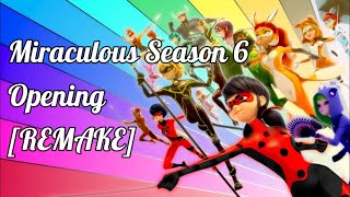 MIRACULOUS | 🐞 SEASON 6 OPENING [REMAKE]🐾 | Tales of Ladybug & Cat Noir | FANMADE