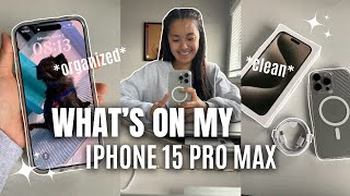 WHAT'S ON MY iPHONE 15 PRO MAX 🤍 Natural Titanium, how I organize my apps (very simple)