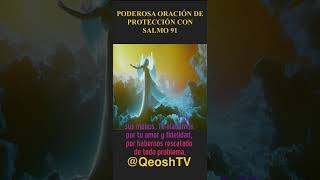 PODEROSA ORACIÓN DE PROTECCIÓN CON SALMO 91