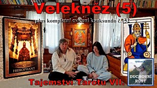 Tajemství Tarotu VII neboli  poselství Velekněze plus cvičení kouksundo č. 152