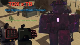 TDX x TB - Nightmare Mode Duo Triumph - No Artillery, No Golden Tower (Z.E.D Optional) || Roblox