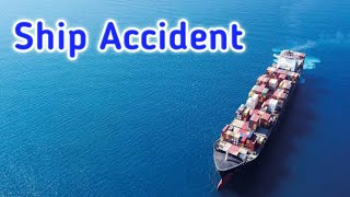 #Ship_Accident