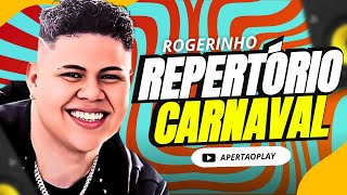 ROGERINHO - REP NOVO CARNAVAL 2024 [MUSICAS NOVAS] PRA PAREDÃO - CD 100% ATUALIZADO FURDUNCINHO 2024