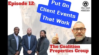 Episode 12: Put on client events that work - The Coalition Properties Group on The OT Only Teams