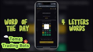 WORD OF THE DAY I BINANCE ANSWER NEW 4 Letter Words / Tema: Trading Bots