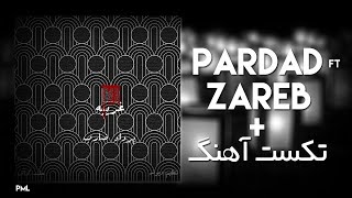 Pardad Ft Zareb - Qaribe (متن آهنگ)