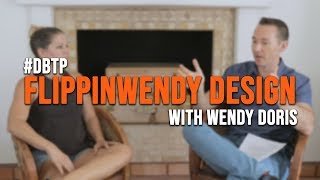 Flipping Houses 101 with Wendy Doris of FlippinWendy Design