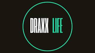 Draxx Life EP 5: Let's Talk About Life