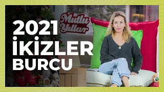 İkizler Burcu 2021 Yılı Genel Yorumu