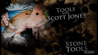 Stone Tools | UGA Experimental Archaeology