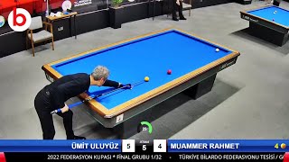 MUAMMER RAHMET vs ÜMİT ULUYÜZ | 3 Cushion Billiards Championship Federation Cup ANKARA