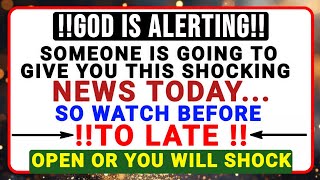 🛑 God Says Today ✝️ SOMEONE IS GOING TO GIVE YOU THIS SHOCKING NEWS TODAY.... #god #bible #jesus