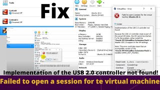 Failed to open a session for the virtual machine or  USB 2.0 controller not found!