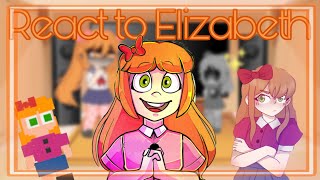 Fandom react to Elizabeth afton || gacha reaction ||