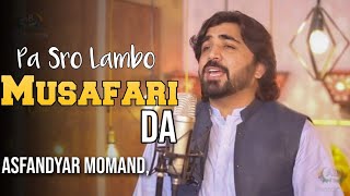 Asfandyar Momand Song 2022 | Pashto Tapizy | Somra Pa Ogdo Musafari Da | Pashto  Song 2022