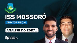 ANÁLISE DO EDITAL - Auditor Fiscal ISS MOSSORÓ