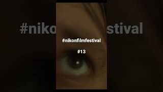 #nikonfilmfestival #13