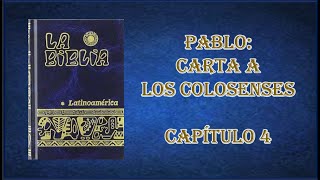 4. COLOSENSES 4. Biblia Católica Latinoamericana.