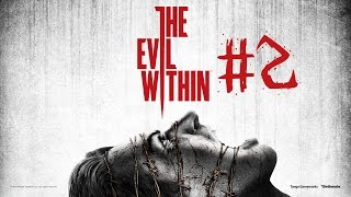 The Evil Within - Эпизод 2 - Выжившие #2