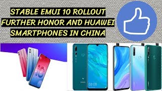 Stable Emui 10 Rollout for Honor 20i, Honor 10 Lite and 4 other Huawei smartphones Started in China