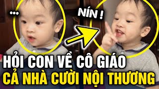 Hỏi con về CÔ GIÁO Ở TRƯỜNG, câu trả lời của bé trai khiến cả nhà CƯỜI NỘI THƯƠNG | Tin 3 Phút