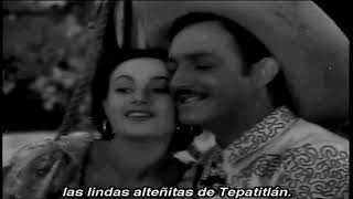 Jorge Negrete ---    Las Alteñitas