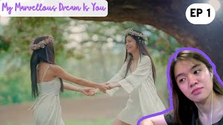 My Marvellous Dream Is You, Episode 1, Reaction video #ฝันรักห้วงนิทรา