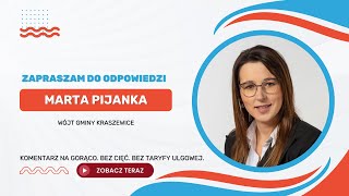 Zapraszam do odpowiedzi - Marta Pijania | Wójt Gminy Kraszewice