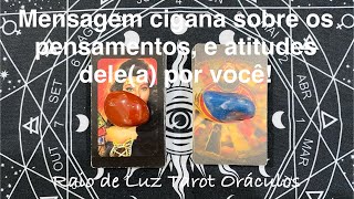 🧙🏻‍♂️Mensagem cigana sobre os pensamentos, sentimentos e atitudes dele(a) por vc!#tarotonline✨✨✨✨✨✨✨