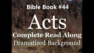 Bible Book 44. Acts Complete - King James 1611 KJV Read Along - Diverse Readers Dramatized Theme