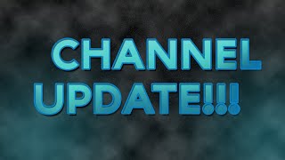 Channel update 8/26/21