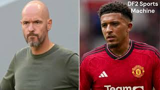 Sancho break silence after Erik Ten Hag Got Sacked l DF2 Sports