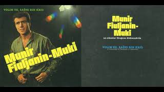 Munir Fiuljanin Muki 1985 - Volim te zasto bih krio (Audio)