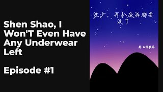 Shen Shao, I Won't Even Have Any Underwear Left EP1-10 FULL | 沈少，再扒底裤都要没了