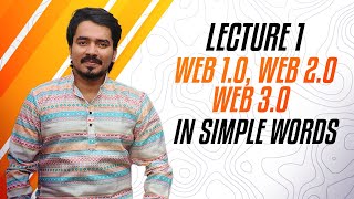 WEB 1.0, WEB 2.0 & WEB 3.0 - LECTURE 1