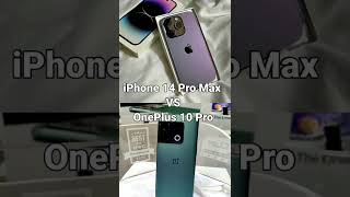 iPhone 14 Pro Max Vs OnePlus 10 Pro | Comparison #shorts