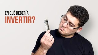 Cómo decido en qué invertir? | De 0 a 100