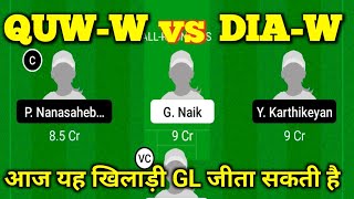 QUN-W vs DIA-W || QUN-W vs DIA-W Dream11 || QUN-W vs DIA-W Prediction || QUN-W vs DIA-W Today Match