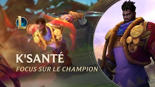 Focus sur K'Santé | Gameplay - League of Legends